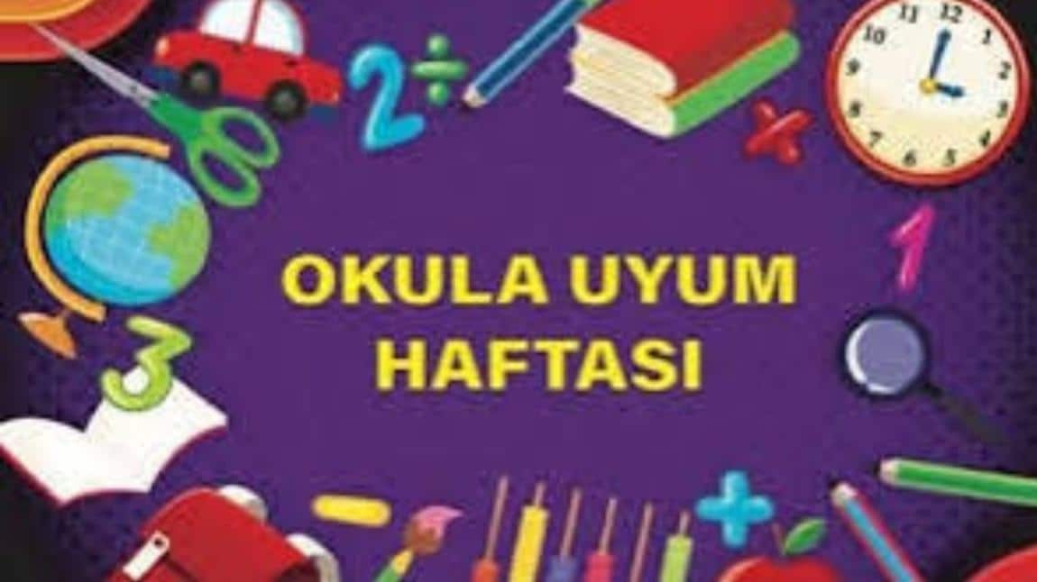 2024-2025 EĞİTİM ÖĞRETİM YILI ANASINIFI VE İLKOKUL BİRİNCİ SINIF ÖĞRENCİLERİMİZ İÇİN UYUM HAFTASI ETKİNLİKLERİ BAŞLIYOR 